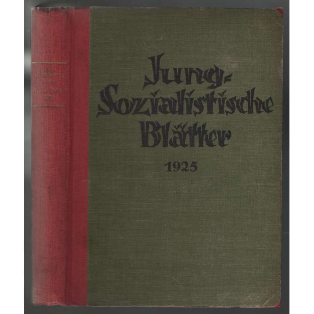 Jung-Sozialistische Blätter; 4. Jahrgant 1925, Hefte 1-12 [měsíčník socialistické mládeže]