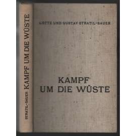 Kampf um die Wüste. Ein Bericht über unsere Fahrten in die ostpersische Lut [cestopis, Persie]