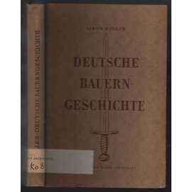 Deutsche  Bauern-Geschichte [historie rolnictví]
