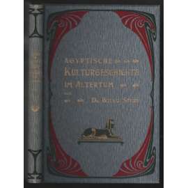 Ägyptische Kulturgeschichte im Altertum [historie, Egypt]