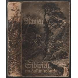 Sibirien ein Zukunftsland [cestopis, Sibiř]