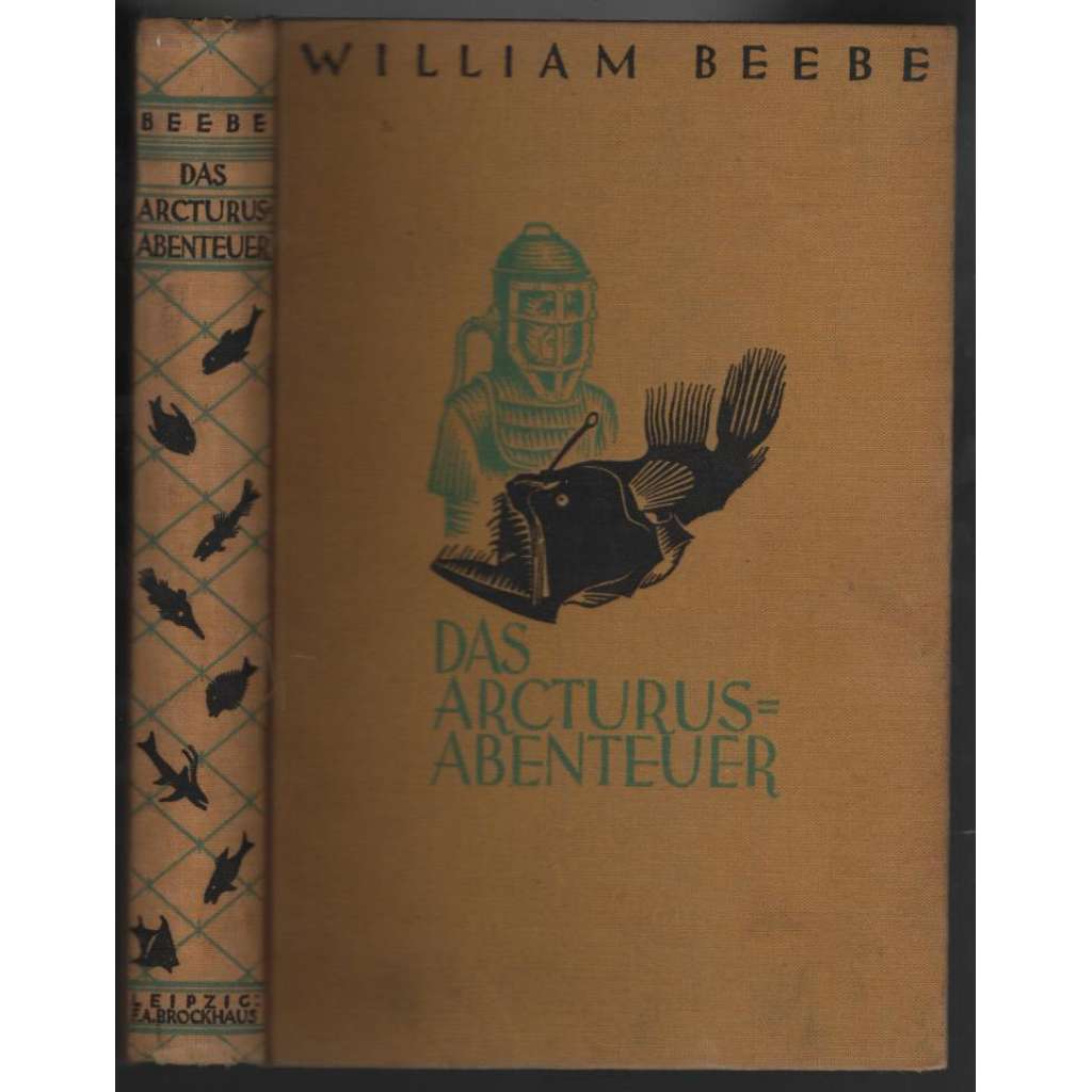 Das Arcturus-Abenteuer. Die erste Tiefsee-Expedition der Neuyorker Zoologischen Gesellschaft [expedice do hlubin moře]