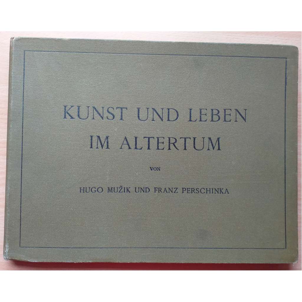 Kunst und Leben im Altertum [starověk]