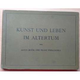 Kunst und Leben im Altertum [starověk]
