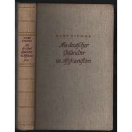 Als deutscher Gesandter in Afghanistan [cestopis, Afghanistán]
