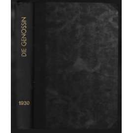 Die Genossin; Jahrg. 7, 1930, Nr. 1-12 [německá sociální demokracie, ženy]