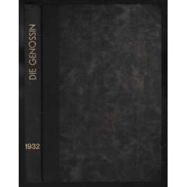 Die Genossin; Jahrg. 9, 1932, Nr. 1-12  [německá sociální demokracie, ženy]