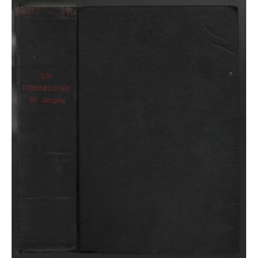 Die Internationale. Zeitschrift für Praxis und Theorie des Marxismus; Jahrgang 8, 1925, Hefte 1-12 [marxismus]
