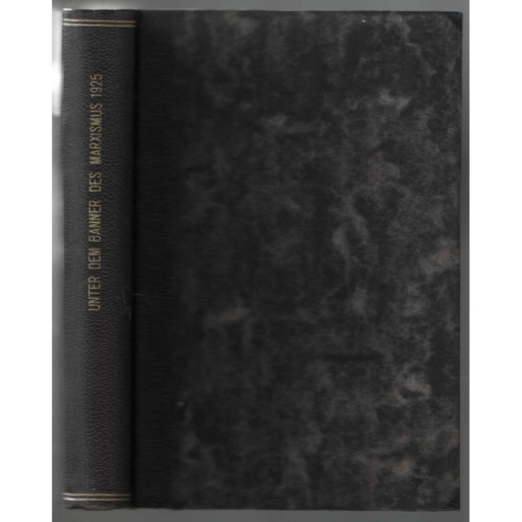 Unter dem Banner des Marxismus; I. Jahrgang 1925, Hefte 1-2 [marxismus]