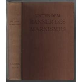Unter dem Banner des Marxismus; I. Jahrgang, März 1925 bis Januar 1926, Hefte 1-3 [marxismus]