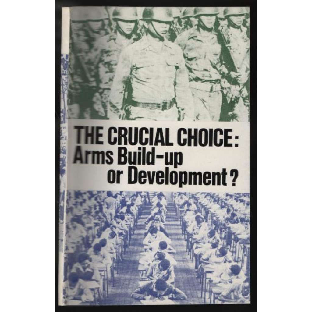 The Crucial Choice: Arms Build-up or Develompent? [zbrojení]