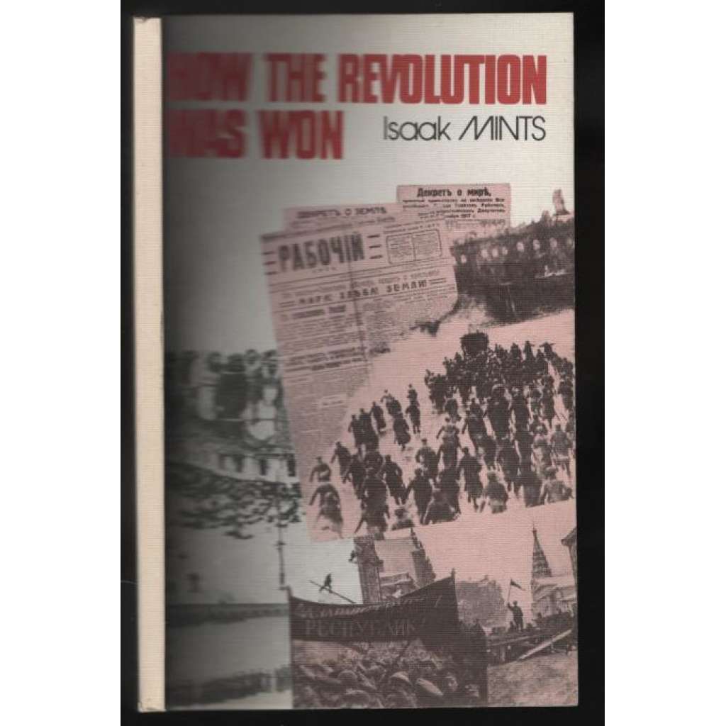 How the Revolution Was Won [Velká říjnová revoluce]