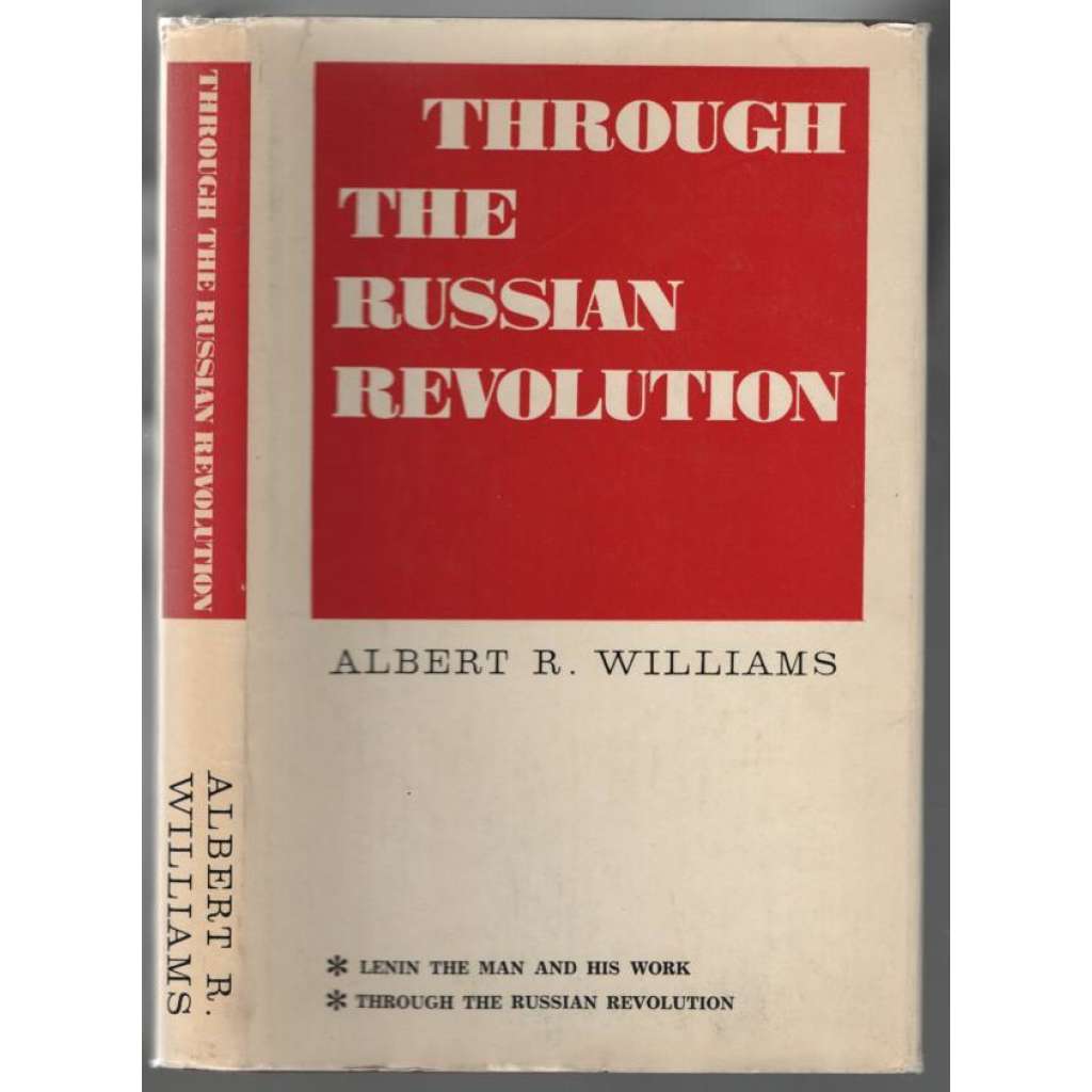 Through the Russian Revolution [Rusko, Říjnová revoluce]