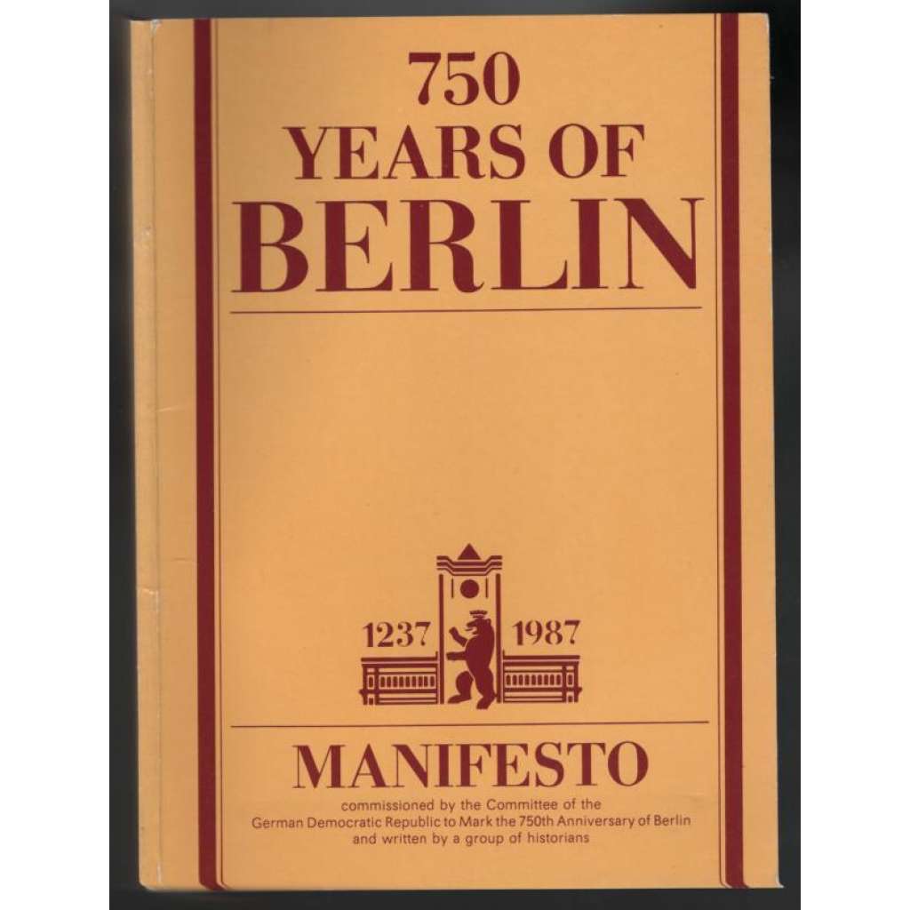750 Years of Berlin. 1237-1987 [historie Berlína]