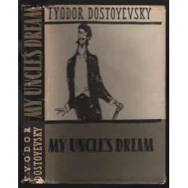 My Uncle´s Dream (ruský román)