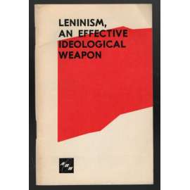 Leninism, an Effective Ideological Weapon  [leninismus]