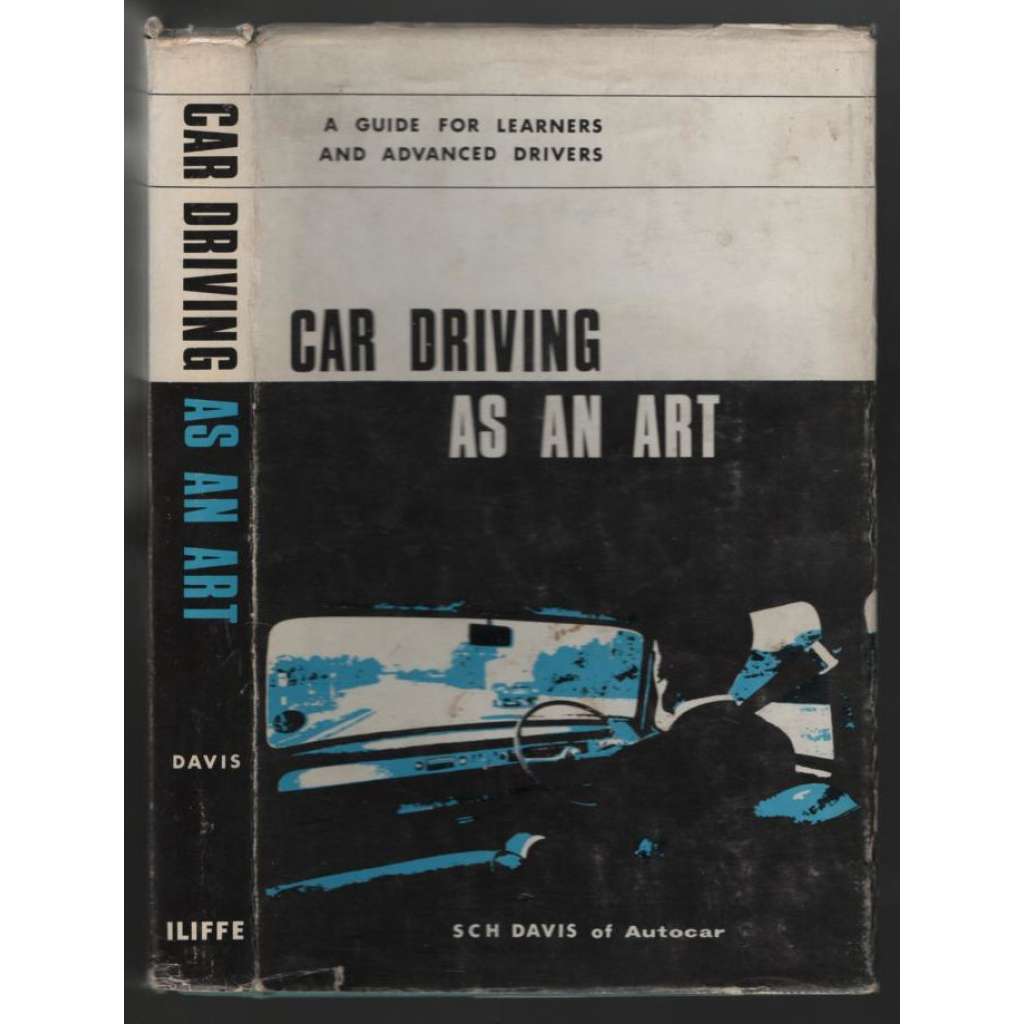 Car Driving as an Art: A Guide for Learners and Advanced Drivers [řízení auta]