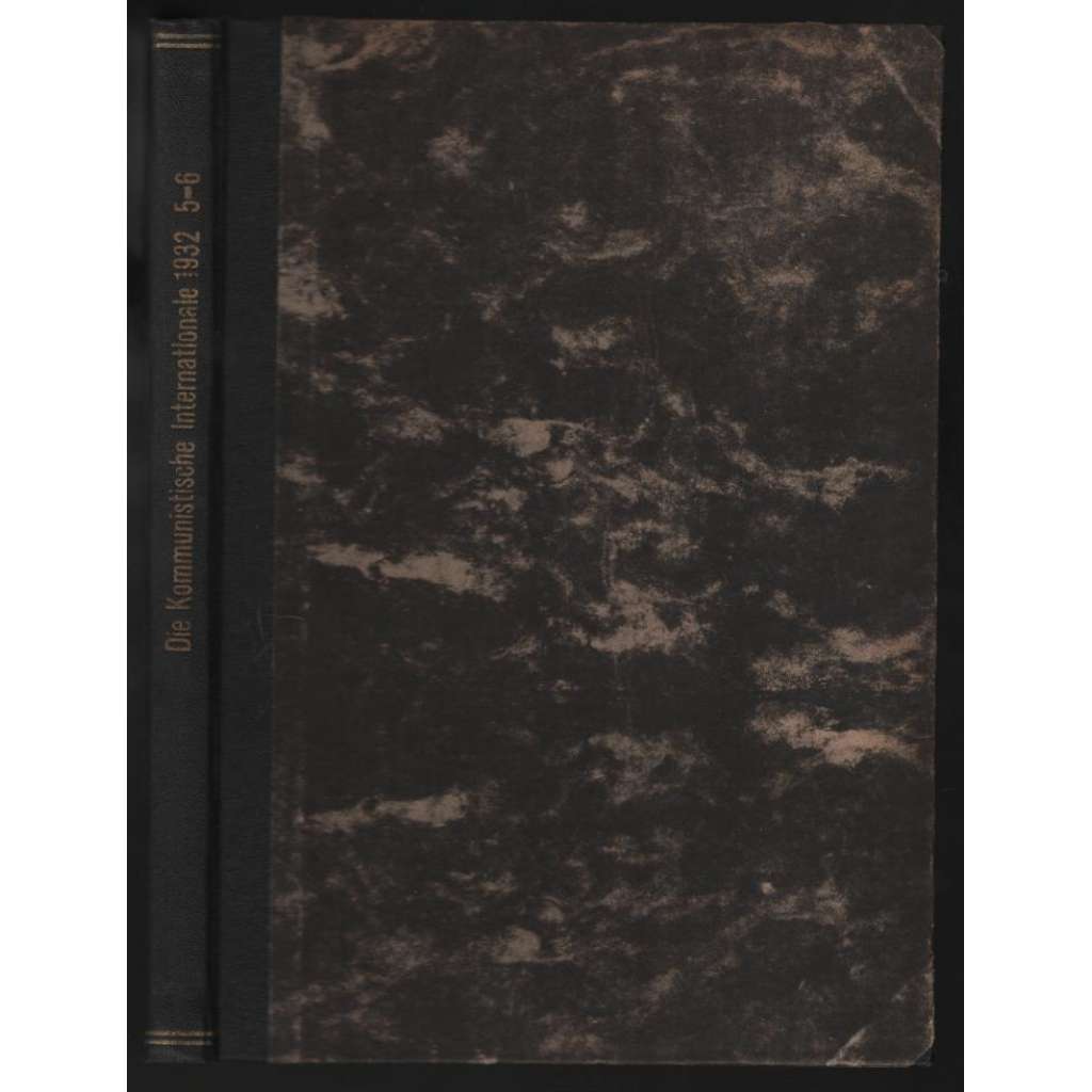 Die Kommunistische Internationale; XIII. Jahrgang 1932, Heft 5-6 [komunismus]