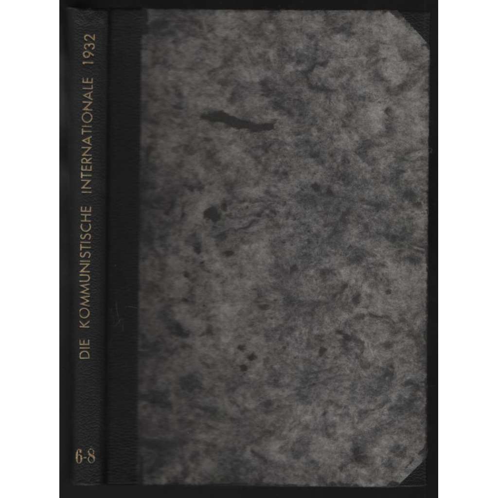 Die Kommunistische Internationale; XIII. Jahrgang 1932, Heft 6-8 [komunismus]