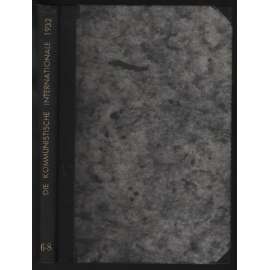 Die Kommunistische Internationale; XIII. Jahrgang 1932, Heft 6-8 [komunismus]