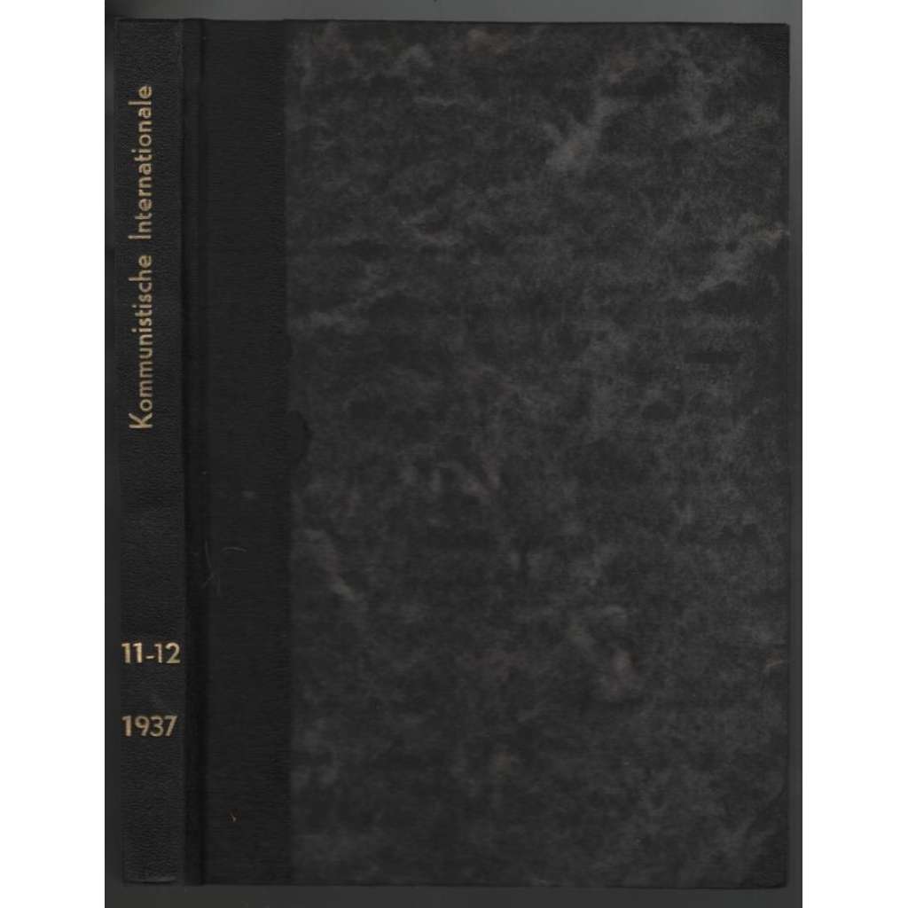 Die Kommunistische Internationale; Heft 11/12/1937 [komunismus]