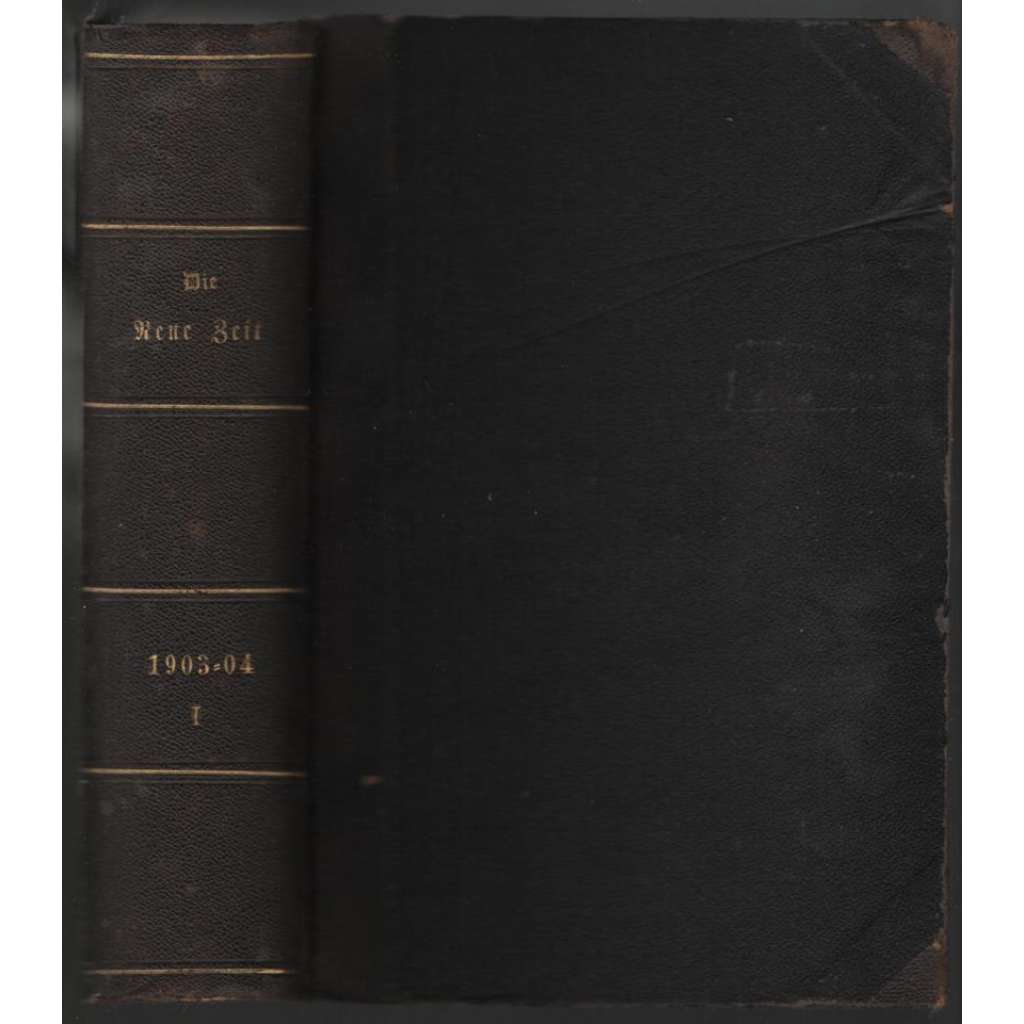 Die Neue Zeit. Wochenschrift der Deutschen Sozialdemokratie; 22. Jahrg. 1. Band, Nr. 1-26, 1903-04 [německá soc. demokracie