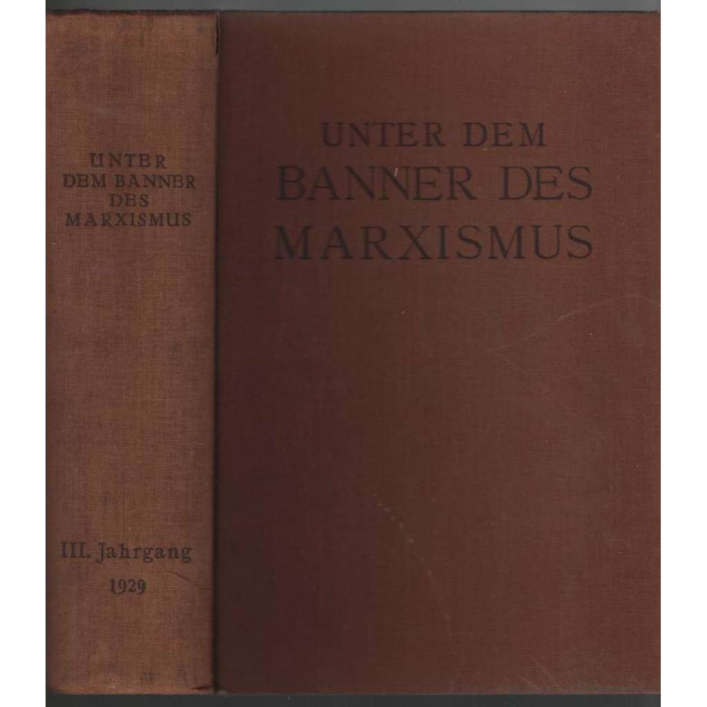 Unter dem Banner des Marxismus; III. Jahrgang 1929, Hefte 1-6 [marxismus]