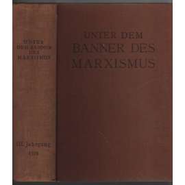 Unter dem Banner des Marxismus; III. Jahrgang 1929, Hefte 1-6 [marxismus]
