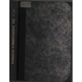 Russische Korrespondenz; Jahrgang 2, Band 2, Nr. 7-12, 1921 [proruský měsíčník]