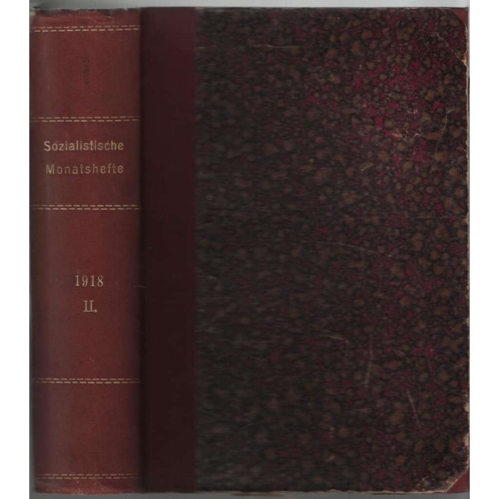 Sozialistische Monatshefte. Redigiert von Joseph Bloch; 24. Jahrg., 51. Band , Nr. 7-12, Juli - Dez. 1918 [socialistický měsíčník]