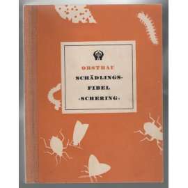 Obstbau, Schädlings-Fibel "Schering" [škůdci ovoce]