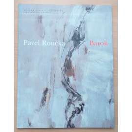 Pavel Roučka. Barok [malířství]