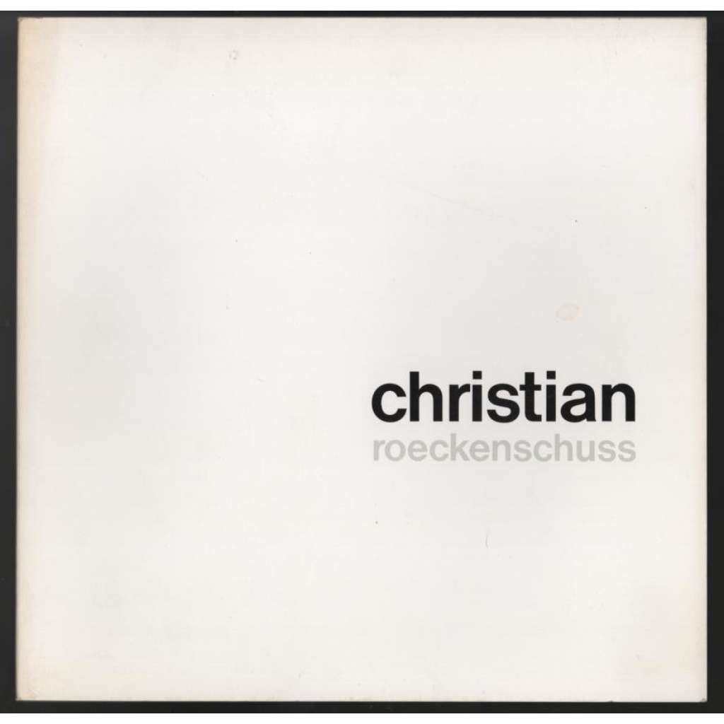 christian roeckenschuss. bilder, reliefs, kleine formate 1975-1978 [malířství]