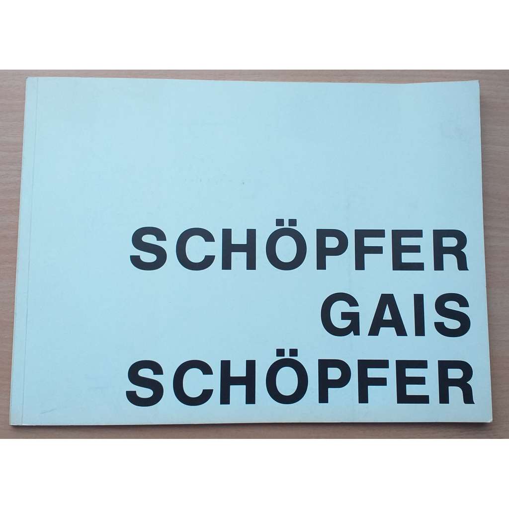 Sanna Schöpfer. Christoph M. Gais. Jo Schöpfer [výtvarné umění]