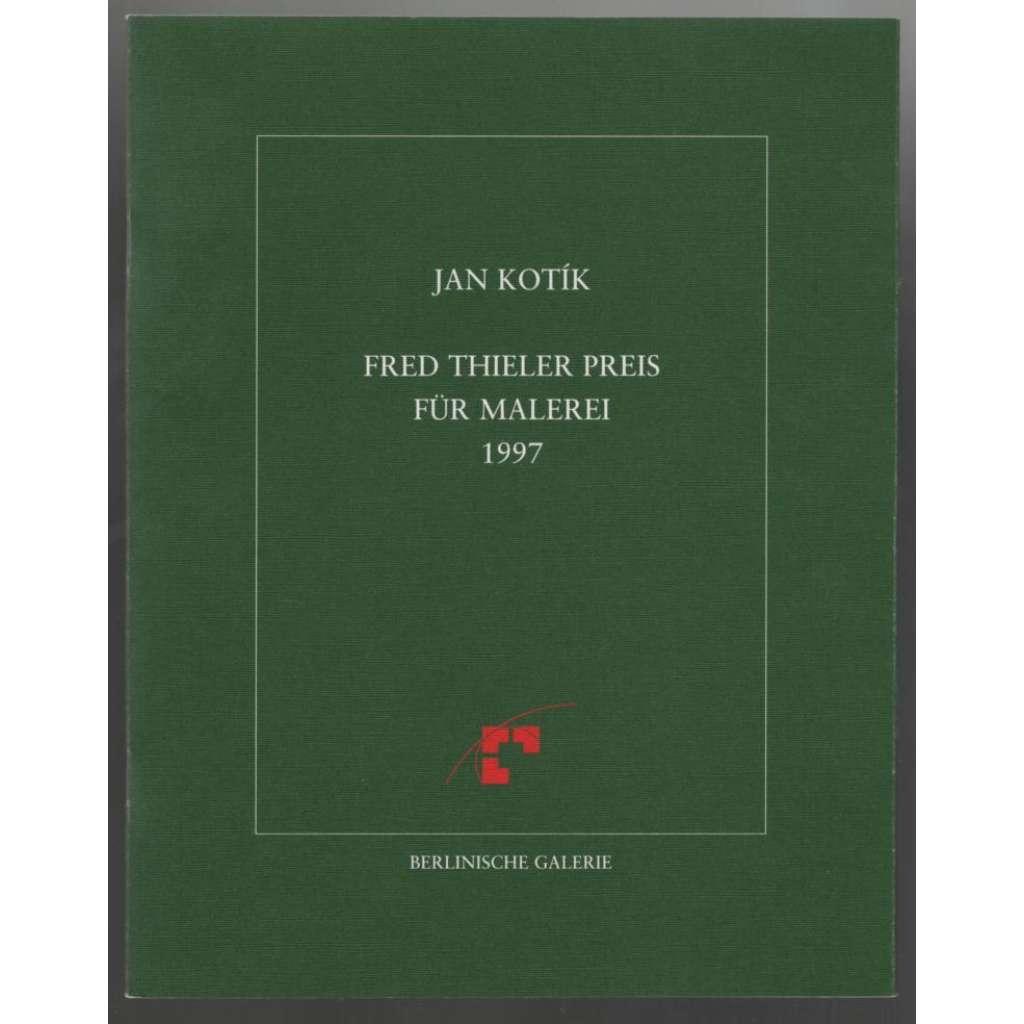 Jan Kotík. Fred Thieler Preis für Malerei 1977 [cena za malířství]