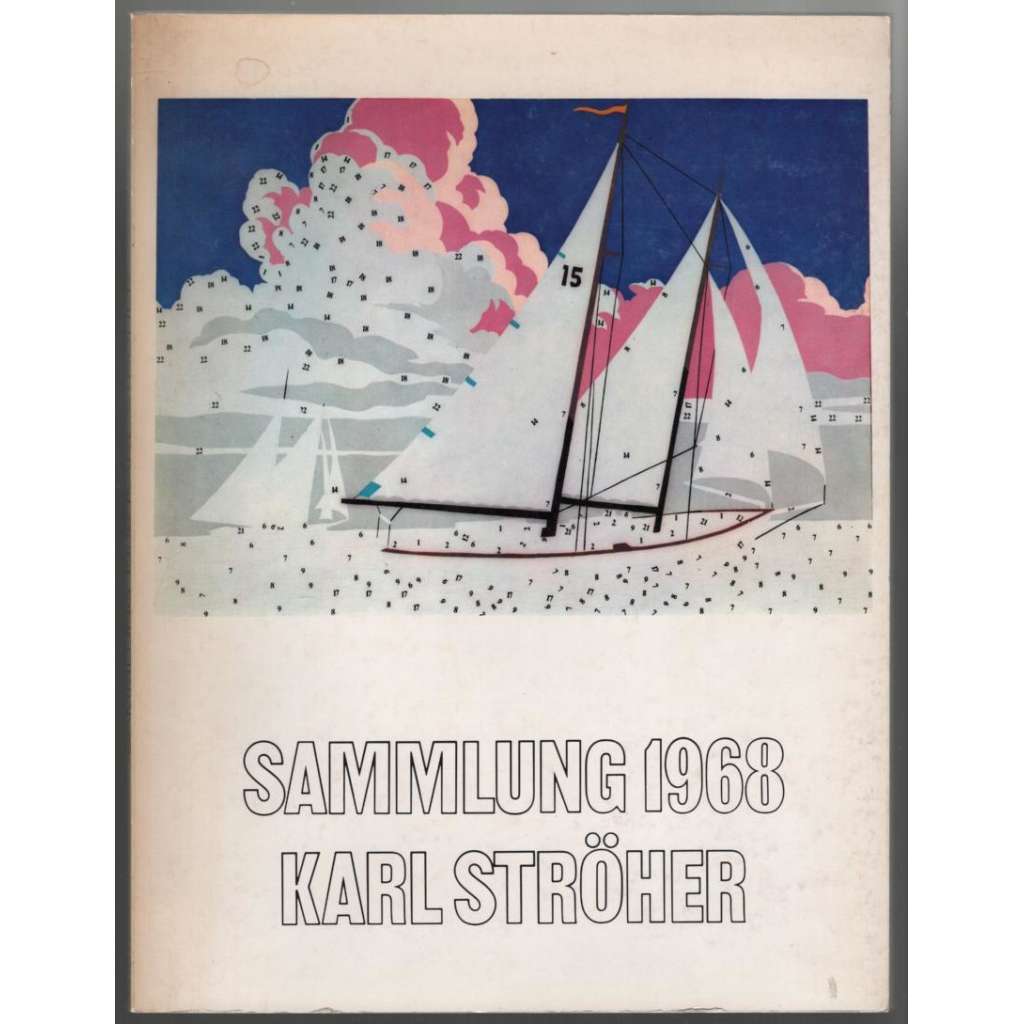 Sammlung 1968. Karl Ströher [výtvarné umění]