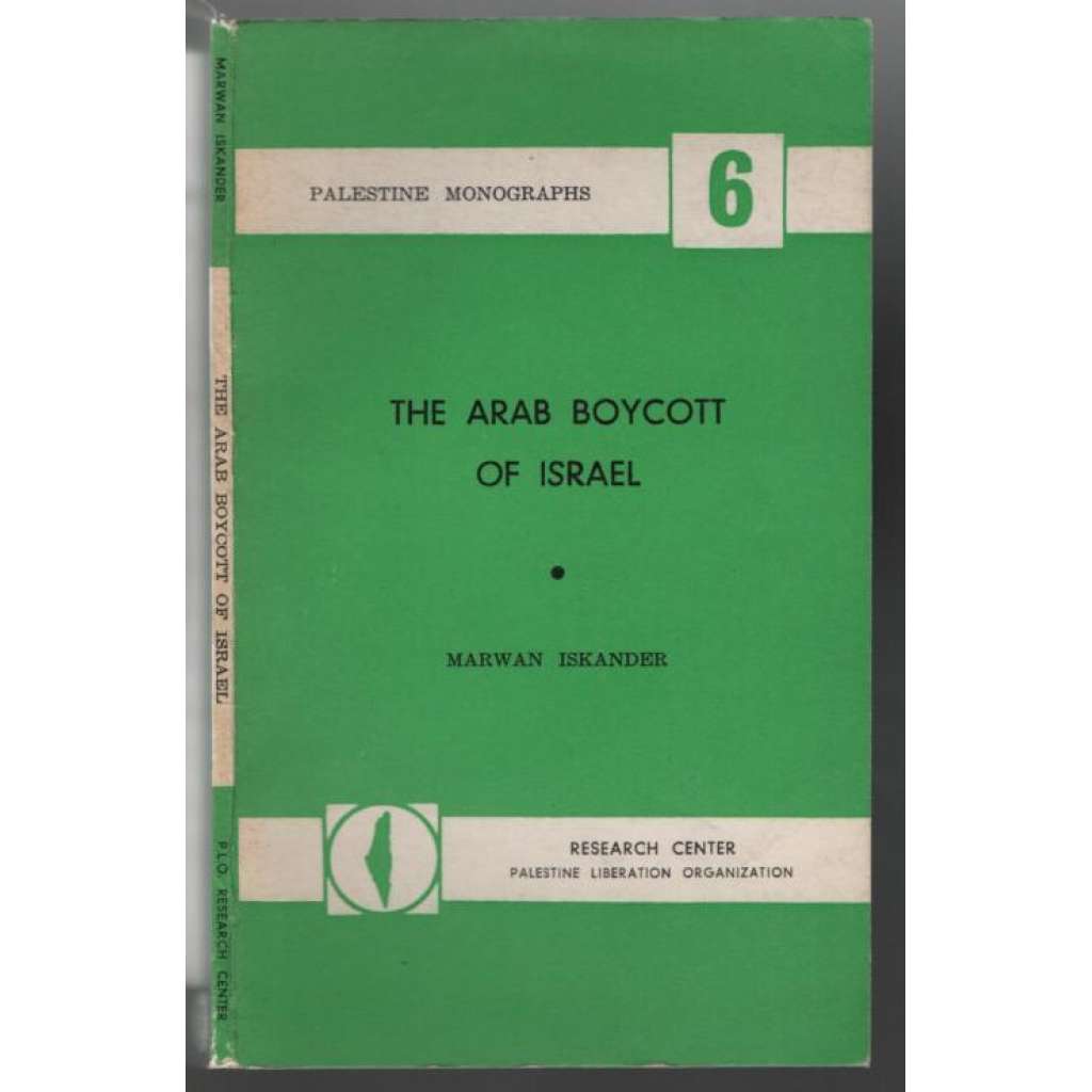 The Arab Boycott of Israel [arabské země, Izrael]