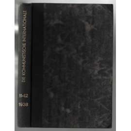 Kommunistische Internationale;  XIX. Jahrgang, Hefte 11-12/1938 [komunismus]