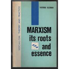 Marxism, its roots and essence [marxismus]