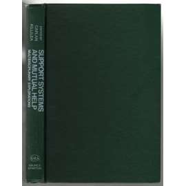 Support Systems and Mutual Help. Multidisciplinary Explorations [psychiatrie]