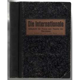 Die Internationale. Zeitschrift für Praxis und Theorie des Marxismus; Jahrg. 3, 1921, Nr. 1-10 [marxismus]