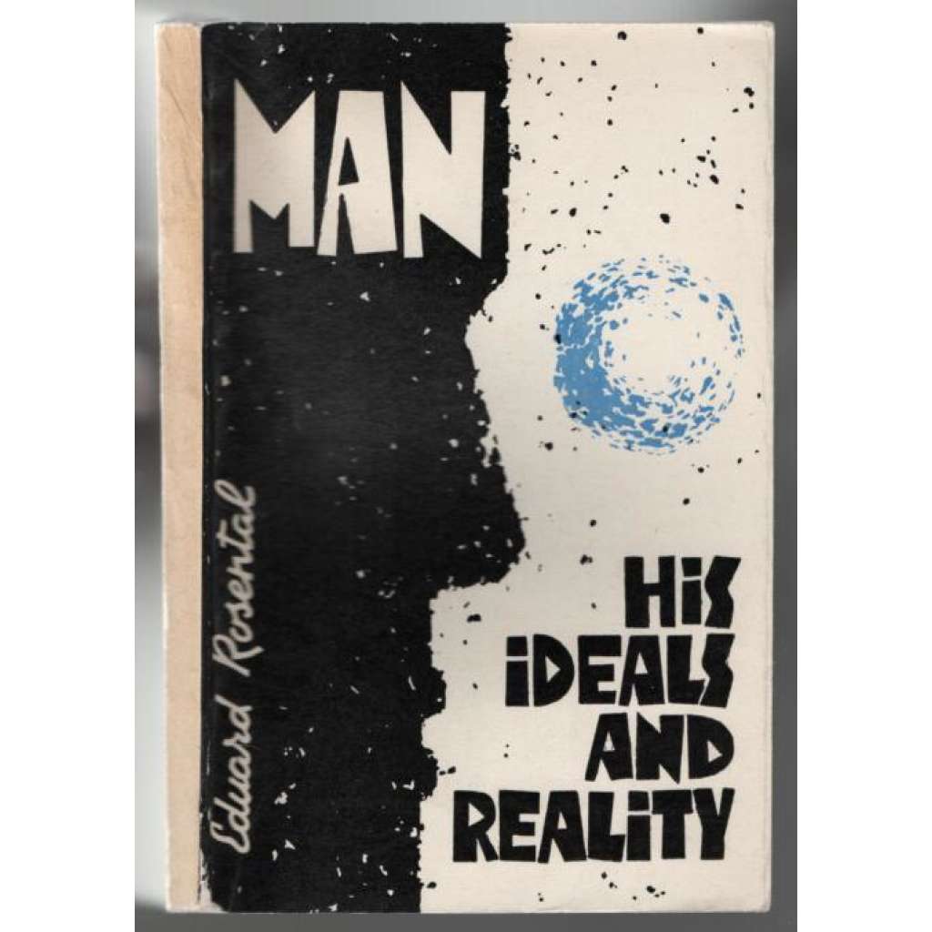 Man: His Ideals and Reality [sociální historie]