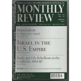 Monthly Review. An Independent Socialist Magazine; Vol. 58, No. 10, March 2007 [měsíčník USA]
