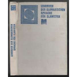 Lehrbuch der slowakischen Sprache für Slawisten [učebnice slovenštiny]
