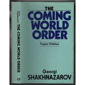 The Coming World Order [světový řád]