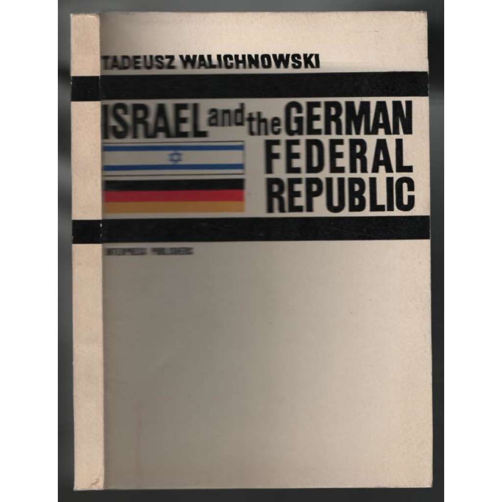 Israel and the German Federal Republic [Izrael a Německo]