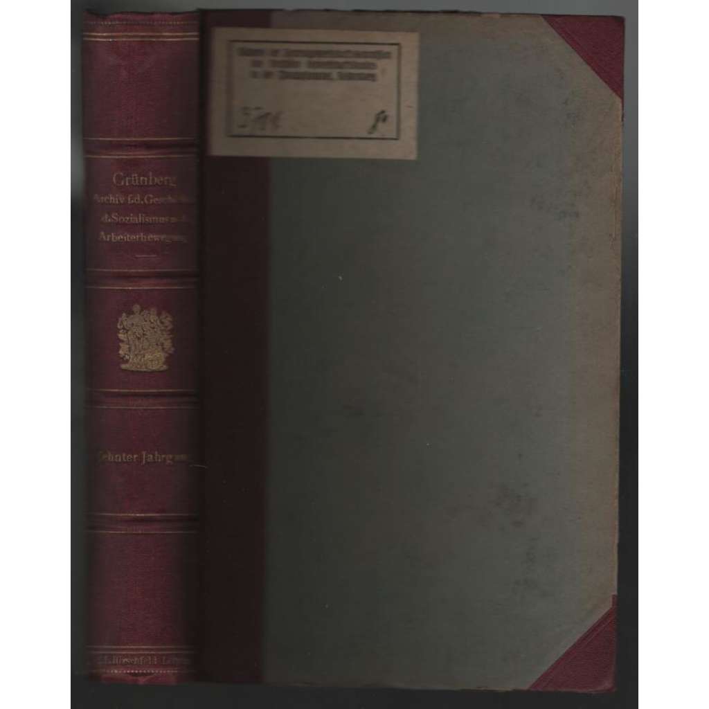 Archiv für die Geschichte des Sozialismus und der Arbeiterbewegung; Zehnter Jahrgang, 1922 [socialismus]