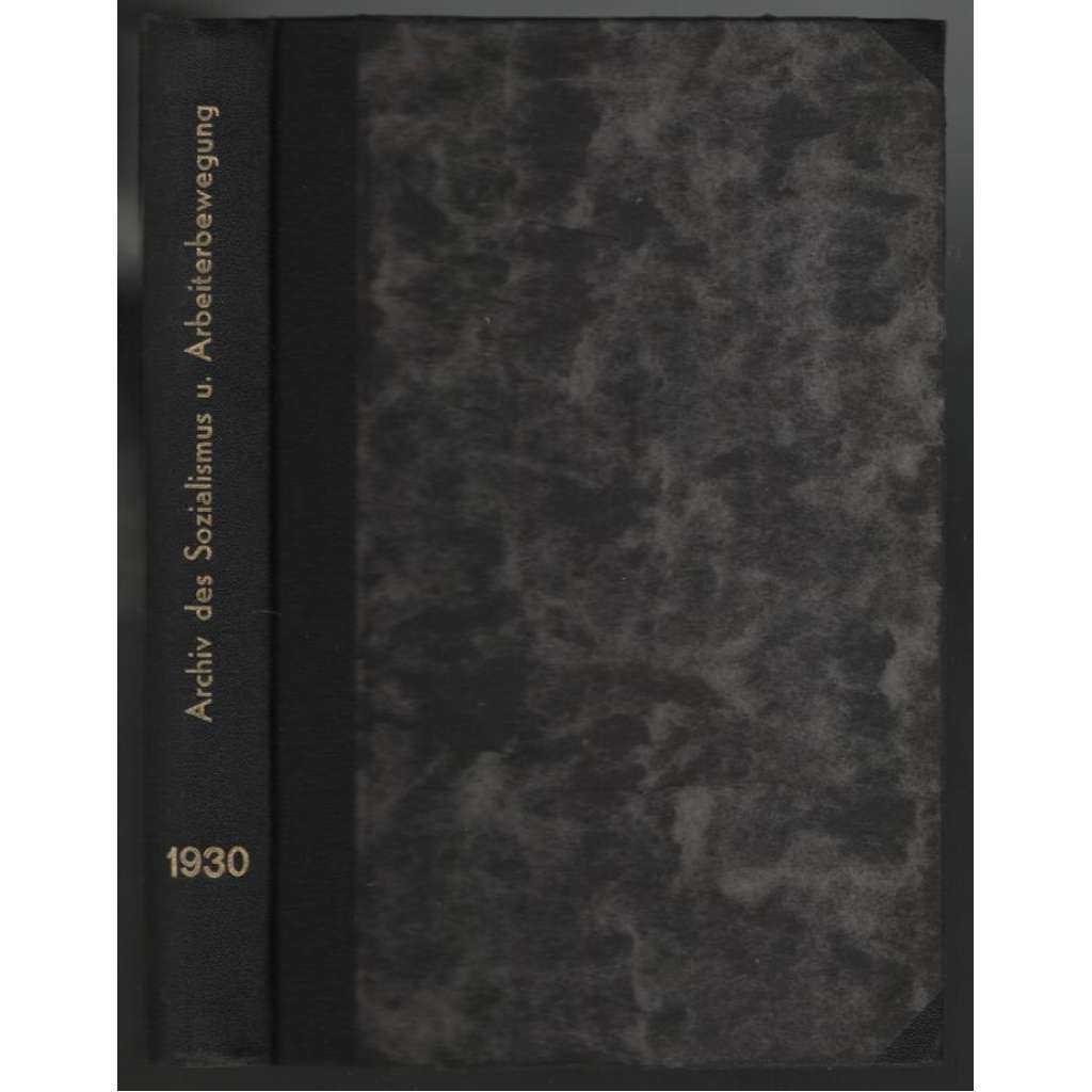 Archiv für die Geschichte des Sozialismus und der Arbeiterbewegung; Fünfzehnter Jahrgang, Hefte 1+2, 1930 [socialismus]