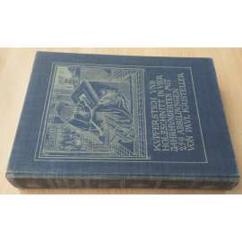 Kupferstich und Holzschnitt in vier Jahrhunderten [mědirytina, dřevoryt]