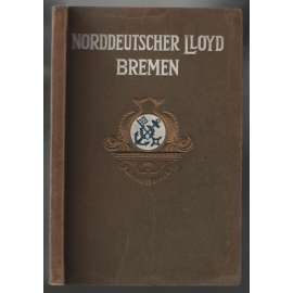 Die Entwicklung des Norddeutschen Lloyd Bremen [námořní doprava]